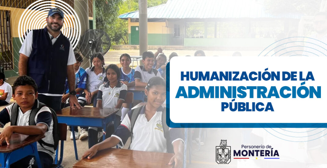 Humanización-de-la-administración pública personeria de monteria